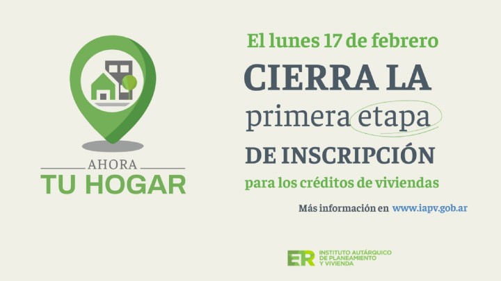 Ahora Tu Hogar: El lunes finaliza la primera etapa de inscripci&oacute;n para los cr&eacute;ditos