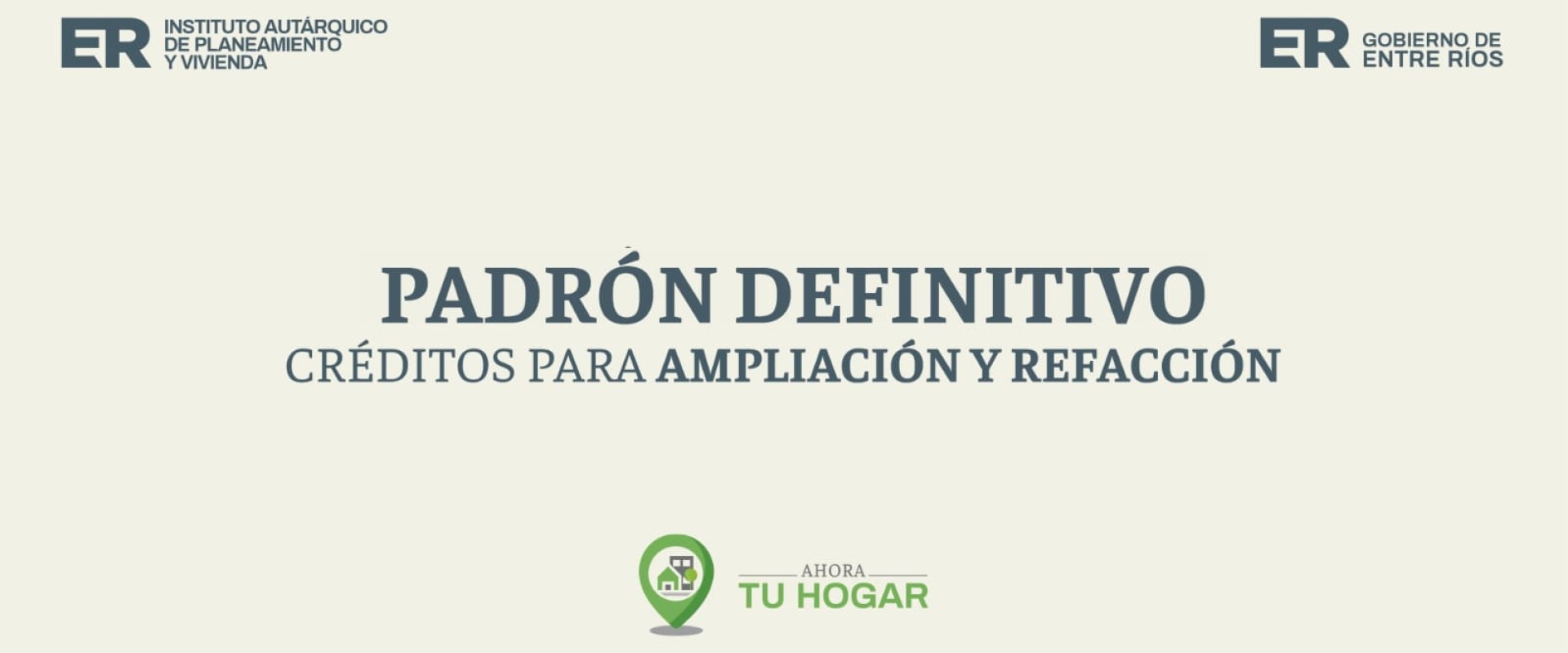 Se exponen los padrones definitivos para el sorteo de cr&eacute;ditos de ampliaci&oacute;n y refacci&oacute;n del programa Ahora Tu Hogar