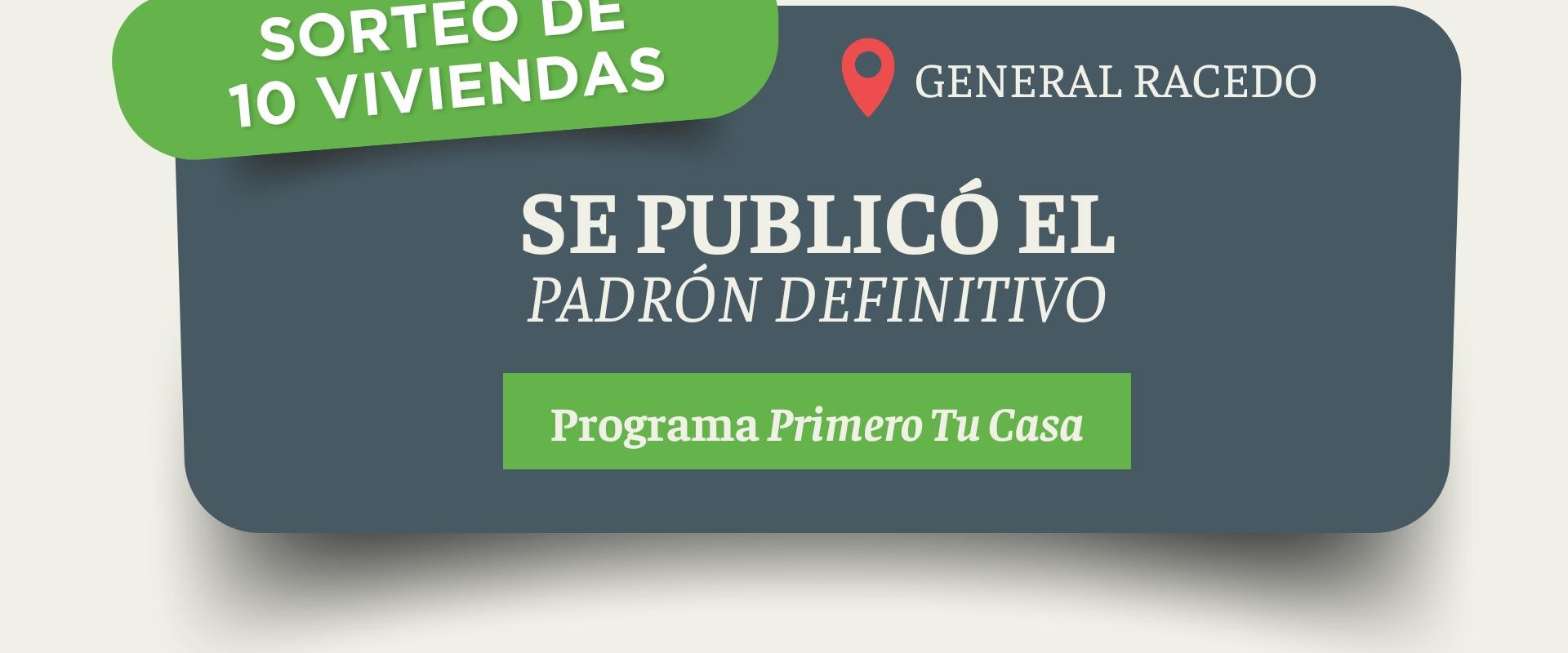Padr&oacute;n definitivo para el sorteo de 10 viviendas en Racedo